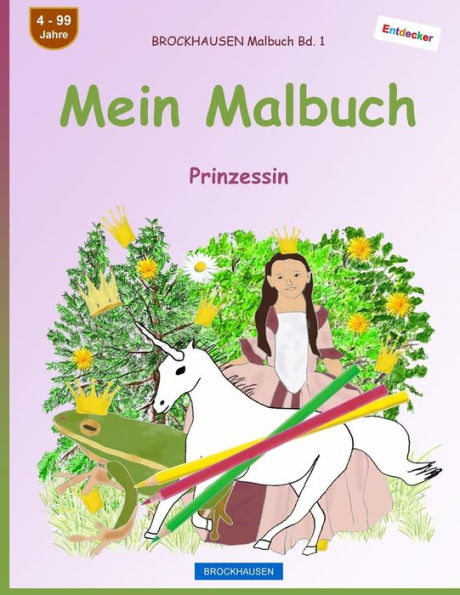 BROCKHAUSEN Malbuch Bd. 1 - Mein Malbuch: Prinzessin