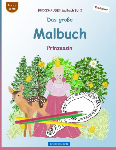 BROCKHAUSEN Malbuch Bd. 2 - Das große Malbuch: Prinzessin