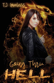 Title: Going Thru Hell, Author: T. J. Loveless