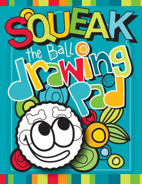 Squeak the Ball Drawing Pad: Zooky and Friends Activity Books