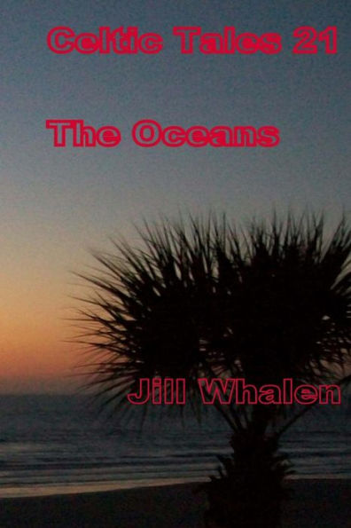 Celtic Tales 21, The Oceans