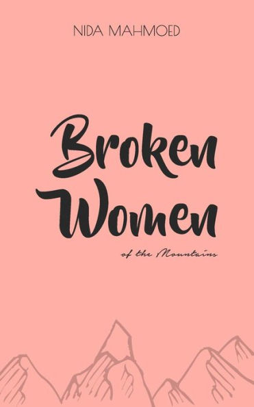 Broken Women of the Mountains: Poetry Chapbook
