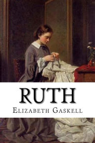 Title: Ruth, Author: Elizabeth Gaskell