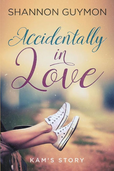 Accidentally In Love: Kam's Story