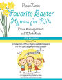 Favorite Easter Hymns for Kids (Volume 2): A Collection of Five Easy Hymns for the Late Beginner Piano Student