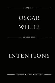 Title: Intentions, Author: Oscar Wilde