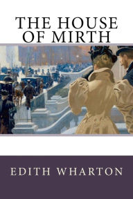 Title: The House of Mirth, Author: Edith Wharton