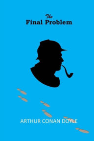 Title: The Final Problem, Author: Arthur Conan Doyle