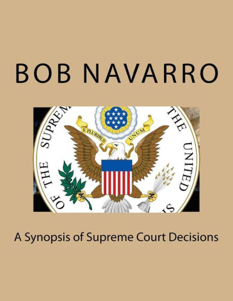 A Synopsis of Supreme Court Decisions