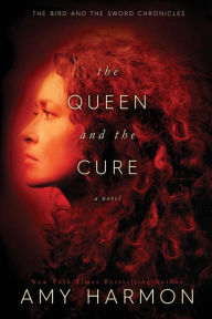 Title: The Queen and the Cure, Author: Amy Harmon