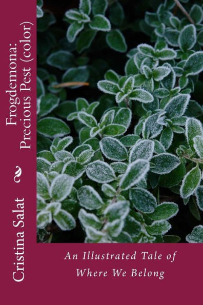 Frogdemona: Precious Pest (color): An Illustrated Tale of Where We Belong