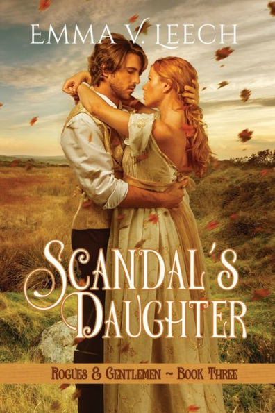 Scandal's Daughter: Rogues and Gentlemen Book 3