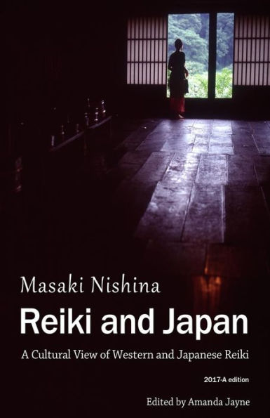 Reiki and Japan: A Cultural View of Western and Japanese Reiki