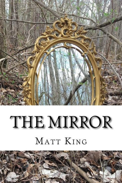 The Mirror: A Compilation of Short Stories and Poetry
