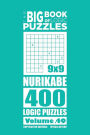 The Big Book of Logic Puzzles - Nurikabe 400 Logic (Volume 49)