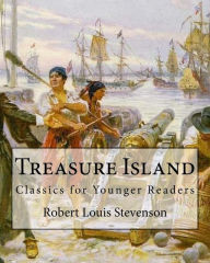 Treasure Island By: Robert Louis Stevenson, illustrated By: N. C. Wyeth: Classics for Younger Readers. Newell Convers Wyeth (October 22, 1882 - October 19, 1945), known as N.C. Wyeth, was an American artist and illustrator.