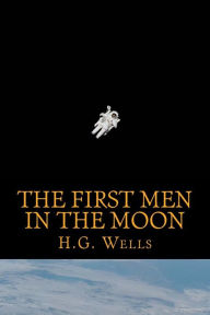 Title: The First Men in the Moon, Author: H. G. Wells