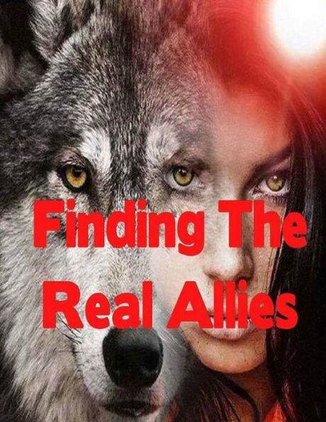 Finding The Real Allies: Paranormal Werewolf Romance Action Adventure