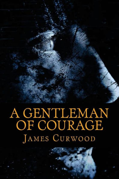 A Gentleman of Courage