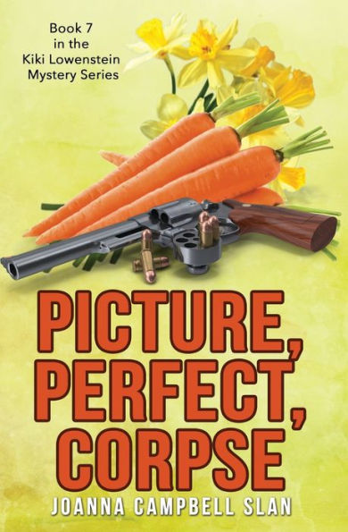 Picture, Perfect, Corpse: Book #7 in the Kiki Lowenstein Mystery Series
