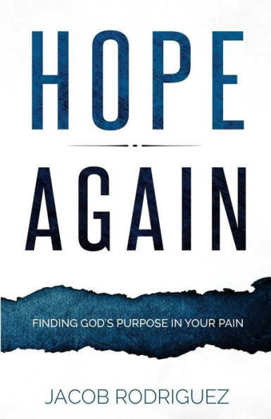 Hope Again: Finding God's Purpose Your Pain