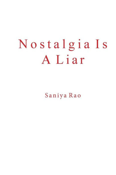 Nostalgia Is A Liar: Prologue