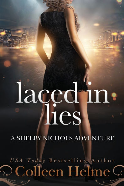 Laced In Lies: A Shelby Nichols Adventure