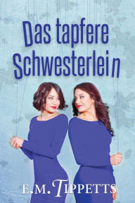 Title: Das tapfere Schwesterlein, Author: Michael Drecker