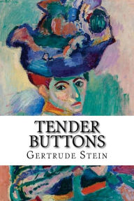 Title: Tender Buttons, Author: Gertrude Stein