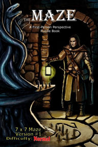Title: The Maze: A First-Person Perspective Puzzle Book Normal 7x7 Version #1, Author: Brad Hough