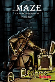 Title: The Maze: A First-Person Perspective Puzzle Book Challenging 12x12 Version #2, Author: Brad Hough