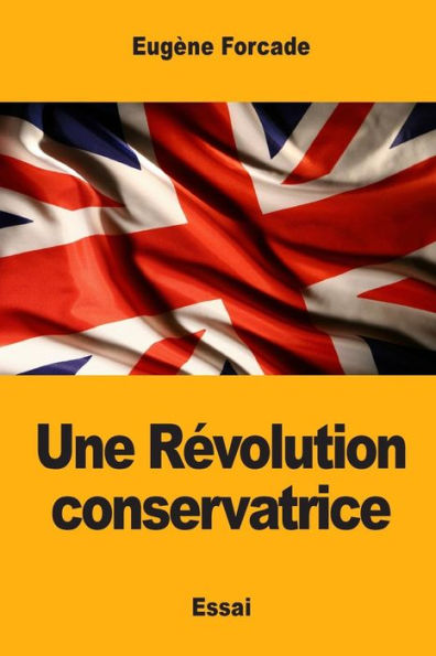 Une Rï¿½volution conservatrice