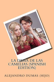 Title: La dama de las camelias (spanish Edition), Author: Alexandre Dumas fils
