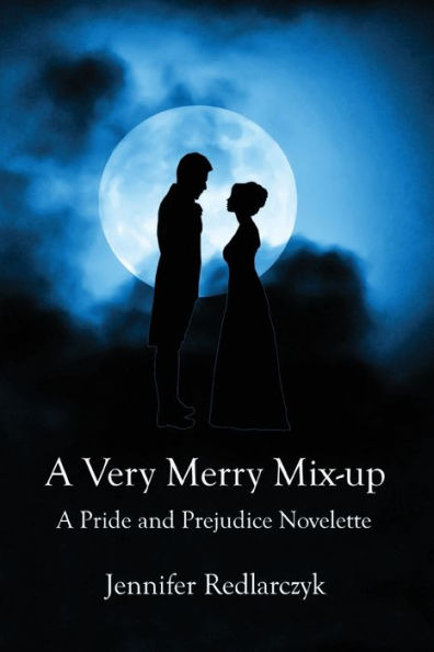 A Very Merry Mix-up: Pride and Prejudice Novelette
