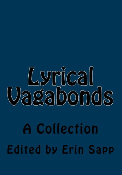 Lyrical Vagabonds: A Collection
