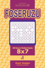 Sudoku Foseruzu - 200 Easy to Medium Puzzles 8x7 (Volume 1)