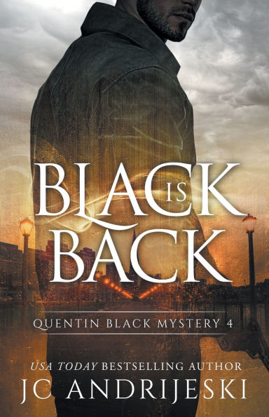 Black Is Back (Quentin Black Mystery #4): Quentin Black World