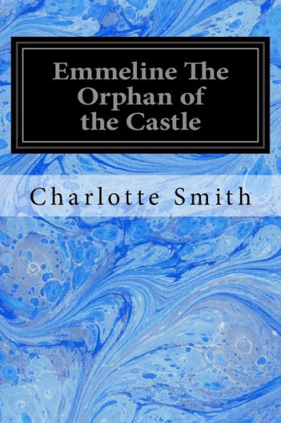 Emmeline the Orphan of Castle
