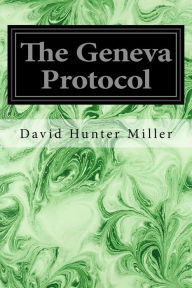 Title: The Geneva Protocol, Author: David Hunter Miller