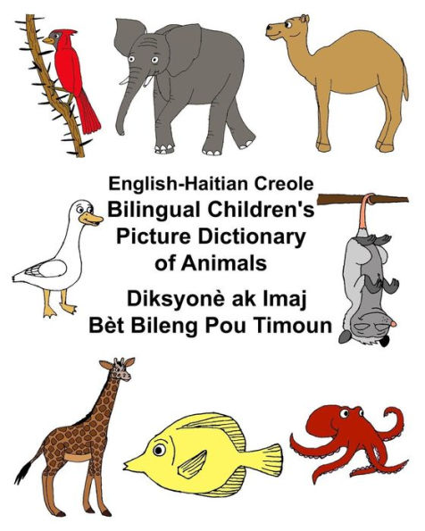 English-Haitian Creole Bilingual Children's Picture Dictionary of Animals