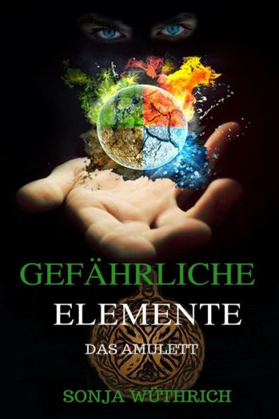 Gefährliche Elemente: Das Amulett