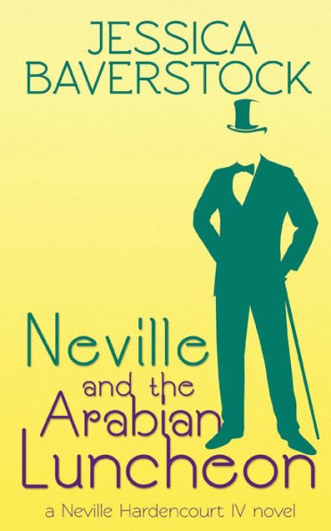 Neville and the Arabian Luncheon: A Hardencourt IV Novel