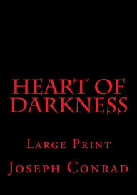 Title: Heart of Darkness: Large Print, Author: Joseph Conrad