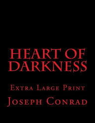 Title: Heart of Darkness: Extra Large Print, Author: Joseph Conrad