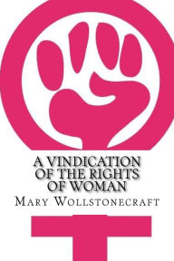 Title: A vindication of the rights of woman, Author: Mary Wollstonecraft