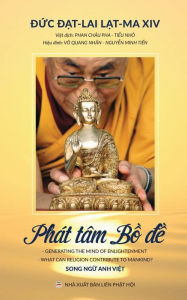 Title: Phát tâm B?-d?: Các bài gi?ng c?a D?c D?t-lai L?t-ma XIV, Author: Dalai Lama XIV