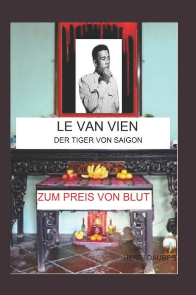 Le Van Vien: Der Tiger Von Saigon