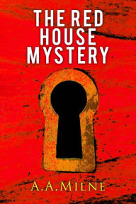 Title: The Red House Mystery, Author: A. A. Milne