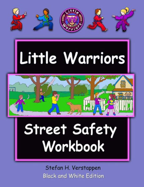 The Little Warriors Street Safety Workbook: Economy Edition: Street Smarts and Self-Defense for KIds