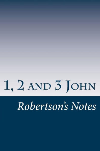 1, 2, and 3 John: Bible Topic Series